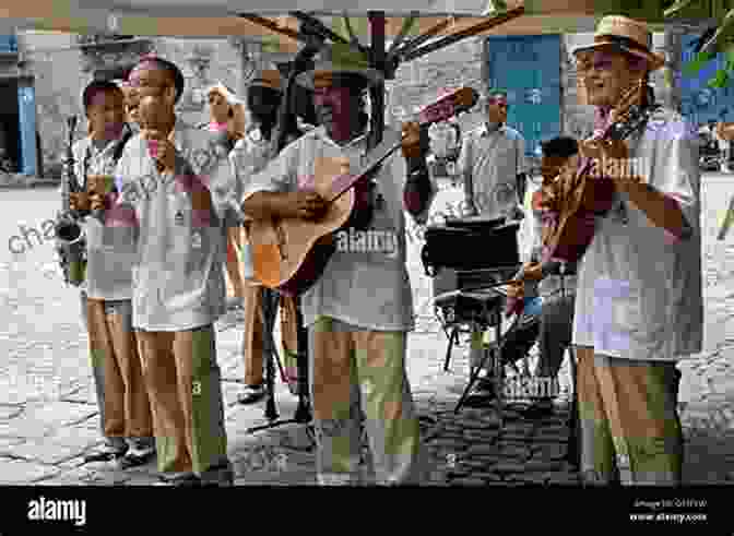 A Group Of Cuban Musicians Performing Live On The Streets Of Havana Cuban Revelations: Behind The Scenes In Havana (Contemporary Cuba)