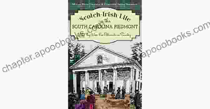 A Quaint Scotch Irish Homestead In The South Carolina Piedmont Scotch Irish Life In The South Carolina Piedmont: Why They Wore Five Petticoats On Sunday