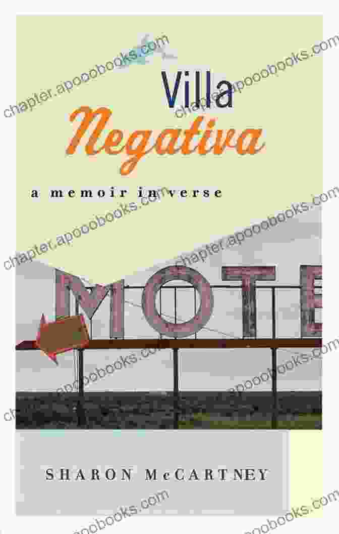 A Stack Of Books Titled 'Villa Negativa: Memoir In Verse' With A Dark And Evocative Cover. Villa Negativa: A Memoir In Verse