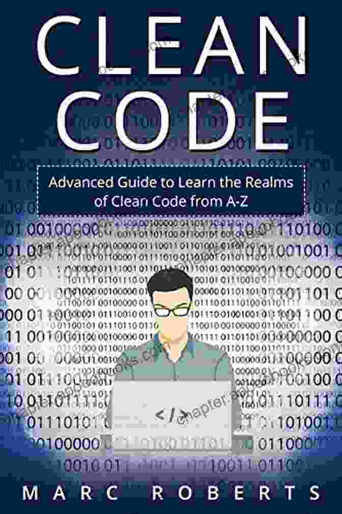 Advanced Clean Code Techniques Clean Code: A Handbook Of Agile Software Craftsmanship