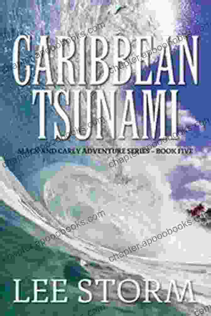 An Image Of The Book Cover 'Caribbean Tsunami: Mack And Carly Adventure Five' Against A Turquoise Background Caribbean Tsunami: Mack And Carly Adventure Five