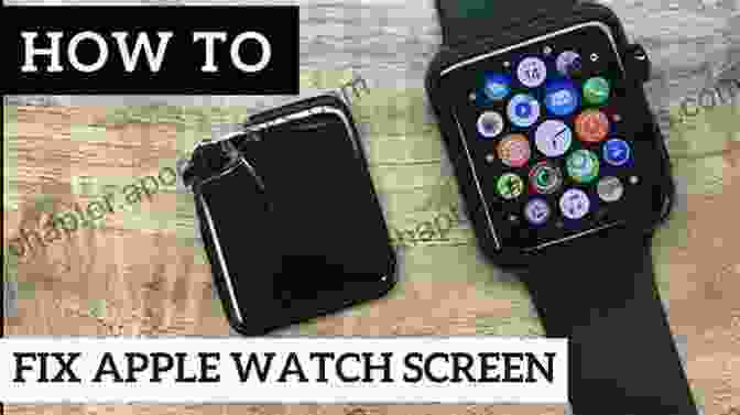 Apple Watch Troubleshooting And Maintenance APPLE WATCH 7 USER GUIDE: The Complete Step By Step Manual With WatchOS Tips And Tricks For Beginners And Seniors On How To Master The New Apple Watch 7