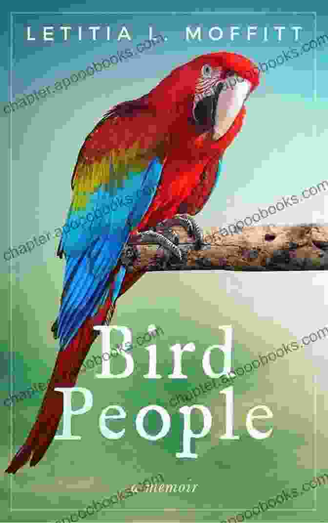 Bird People: A Memoir By Letitia Moffitt Bird People: A Memoir Letitia L Moffitt