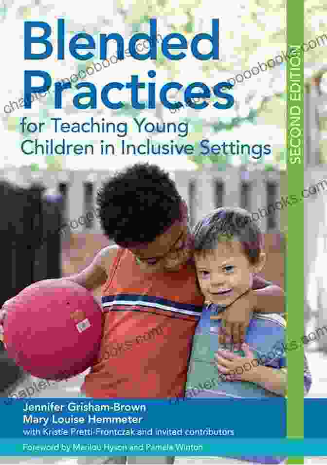 Blended Practices For Teaching Young Children In Inclusive Settings Book Blended Practices For Teaching Young Children In Inclusive Settings