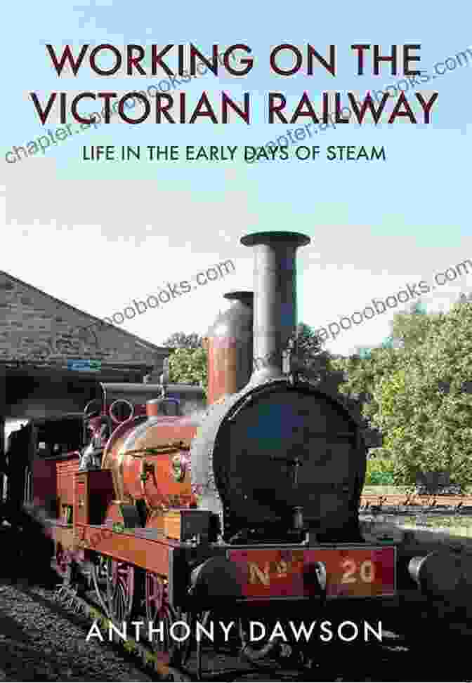 Book Cover For Working On The Victorian Railway: Life In The Early Days Of Steam