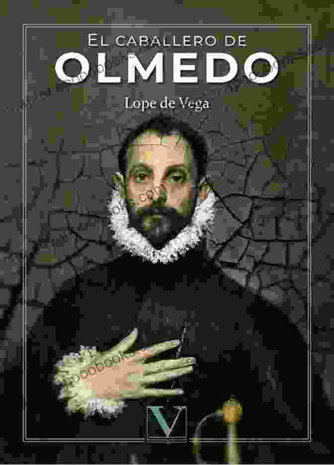 Book Cover Of El Caballero De Olmedo El Caballero De Olmedo The Knight Of Olmedo