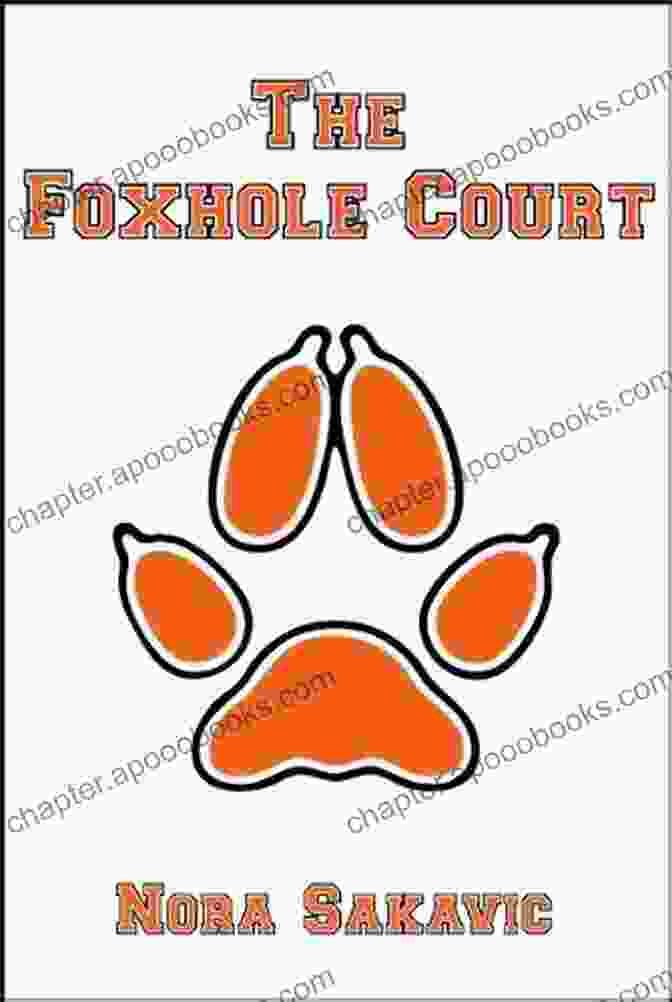 Book Cover Of The Foxhole Court And All For The Game The Foxhole Court (All For The Game 1)