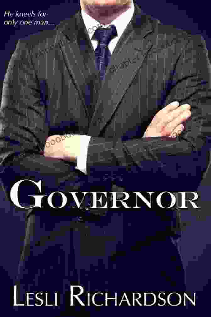 Book Cover Of 'The Governor's Lady' By Lesli Richardson Chief (Governor Trilogy 3) Lesli Richardson