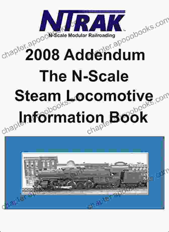 Bruce Chubb 2008 Addendum The N Scale Steam Locomotive Information