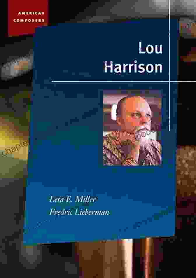 Buy Now Lou Harrison (American Composers) Leta E Miller