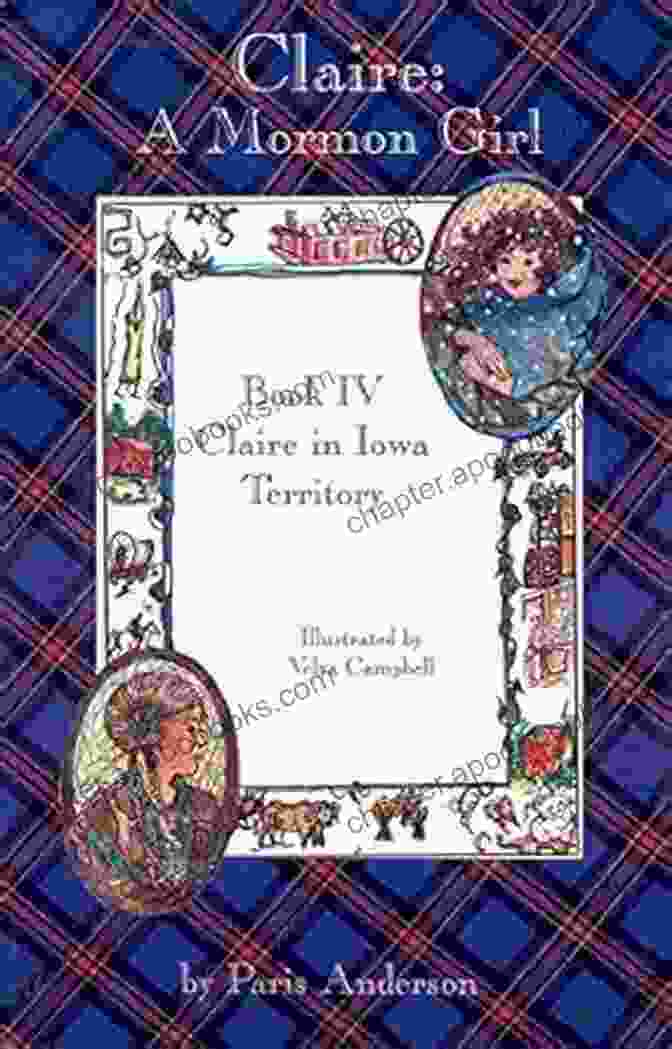 Claire Mormon Girl Claire In Iowa Territory Book Cover Claire: A Mormon Girl (Claire In Iowa Territory 4)