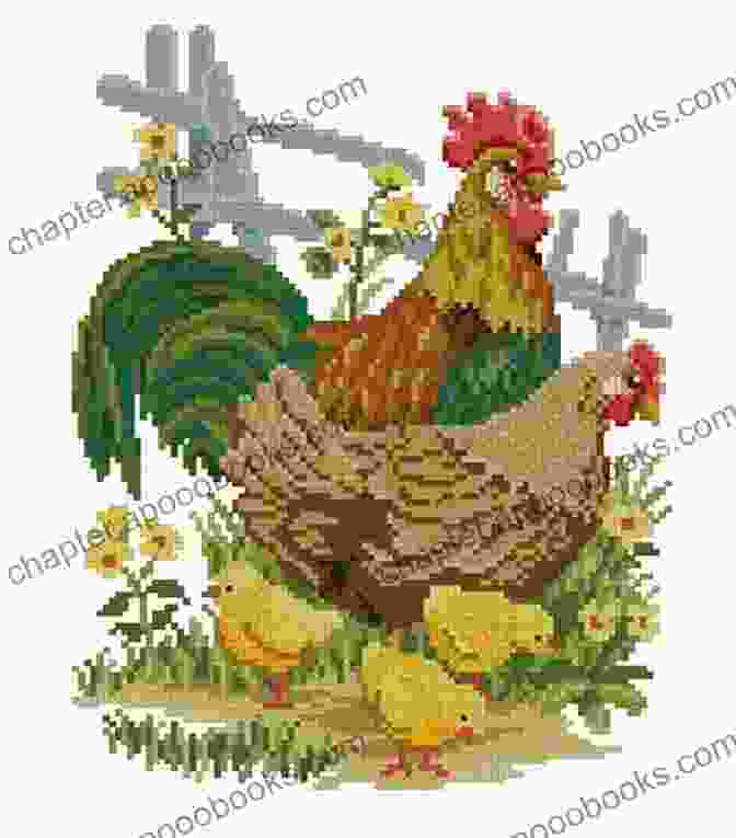 Country Chickens And Roosters Cross Stitch Patterns: Embroidered Tales Of Rural Charm Country Chickens And Roosters Cross Stitch Patterns