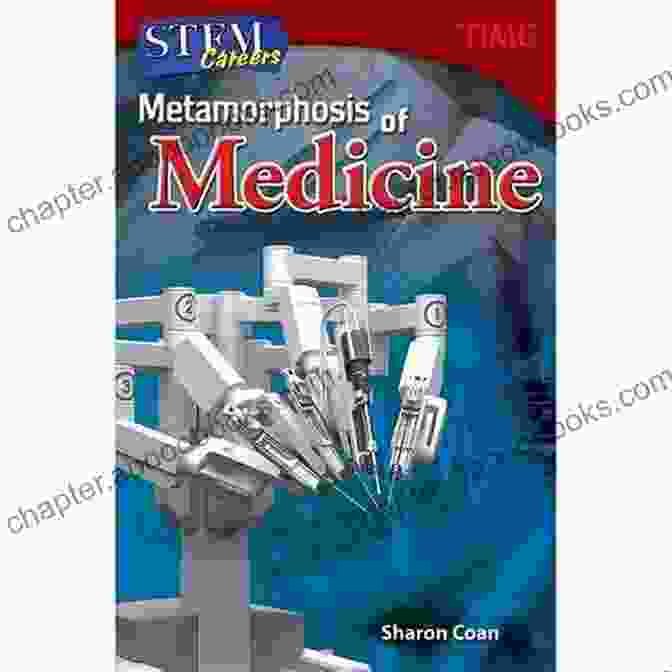 Cover Of Metamorphosis Of Medicine Time For Kids Nonfiction Readers Book STEM Careers: Metamorphosis Of Medicine (Time For Kids(r) Nonfiction Readers)