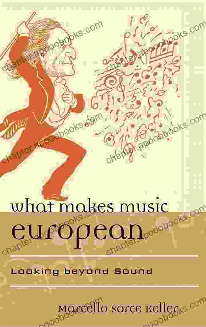 Cover Of The Book 'What Makes Music European' What Makes Music European: Looking Beyond Sound (Europea: Ethnomusicologies And Modernities 12)