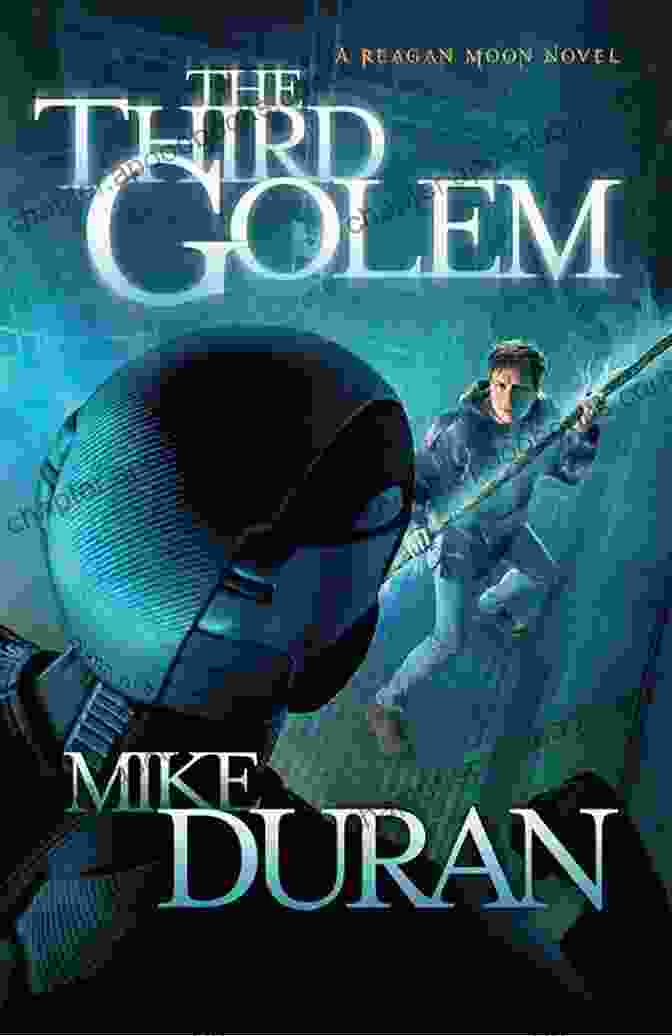 Cover Of The Third Golem Reagan Moon Novel The Third Golem: A Reagan Moon Novel