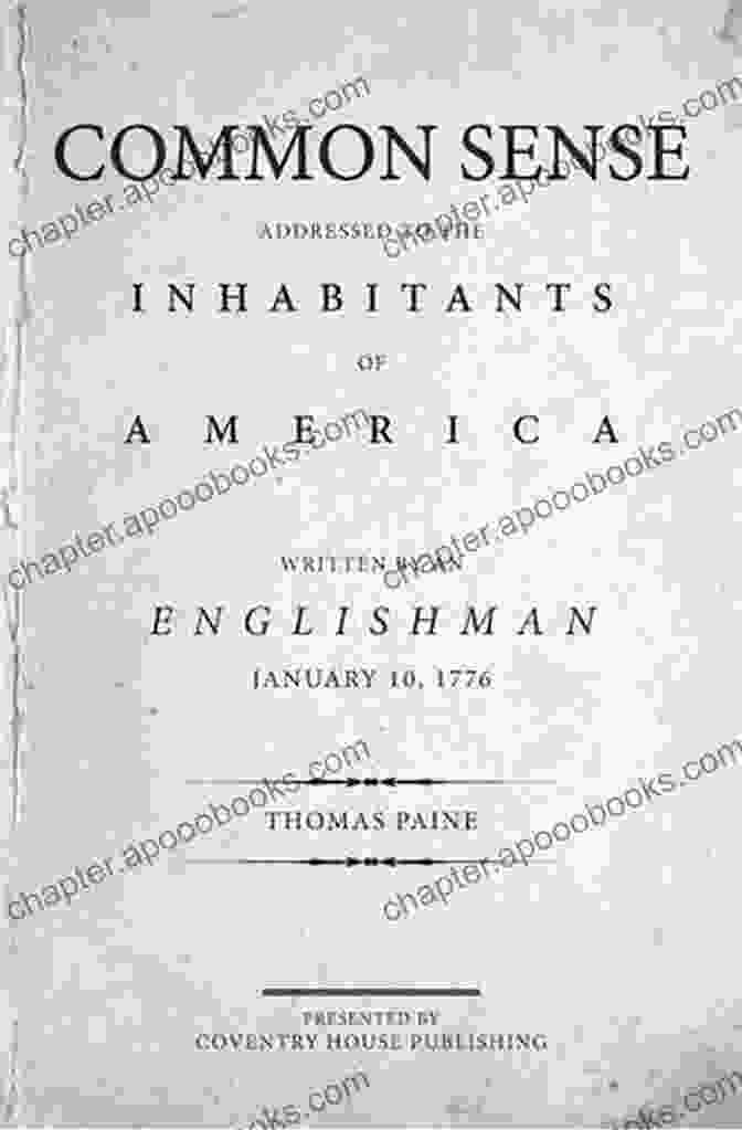 Cover Page Of Thomas Paine's Common Sense Documents Of Revolution: Common Sense The Complete Federalist And Anti Federalist Papers The Articles Of Confederation The Articles Of Confederation The U S Constitution The Bill Of Rights