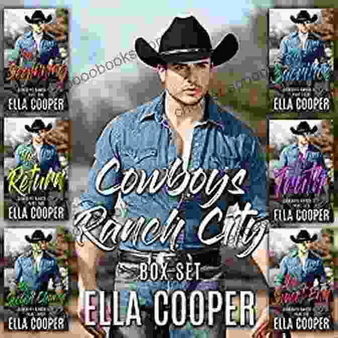 Cowboys Ranch City Complete Book: Exploring The Wild West Cowboys Ranch City Complete (Book 1 6): An Opposites Attract Western Romance