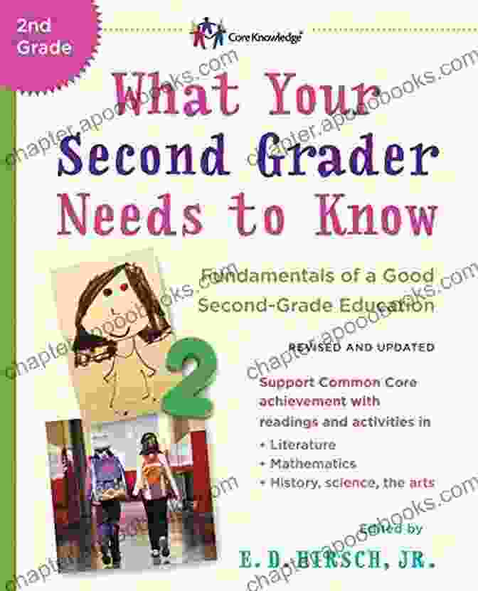 Fundamentals Of Good Second Grade Education: The Core Knowledge Series What Your Second Grader Needs To Know (Revised And Updated): Fundamentals Of A Good Second Grade Education (The Core Knowledge Series)