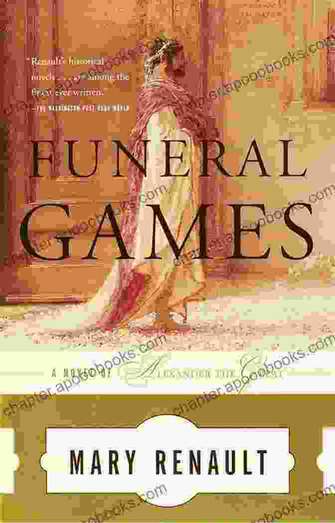 Funeral Games By Mary Renault Funeral Games (Alexander The Great 3)