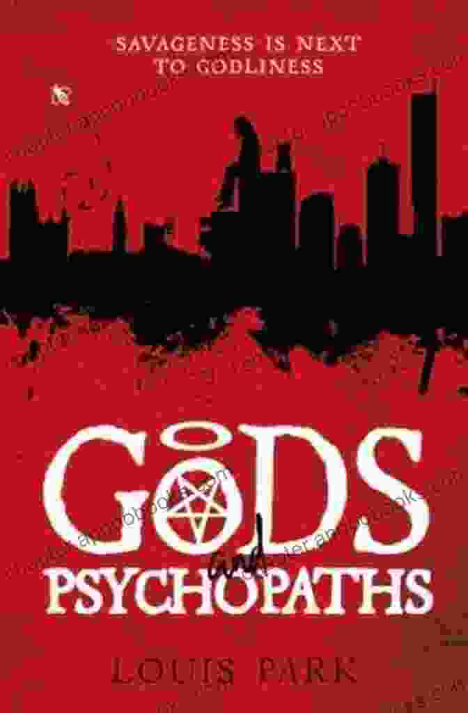 Gods And Psychopaths Book Cover Gods And Psychopaths (Book 1) Louis Park