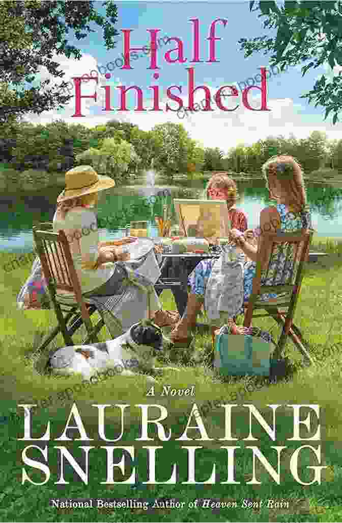 Half Finished Novel By Lauraine Snelling Half Finished: A Novel Lauraine Snelling