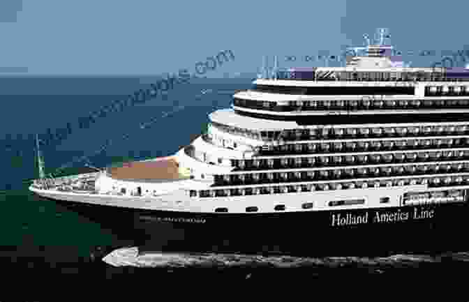 Holland America Line's MS Nieuw Amsterdam In 2018 Holland America Liners 1950 2024 William H Miller