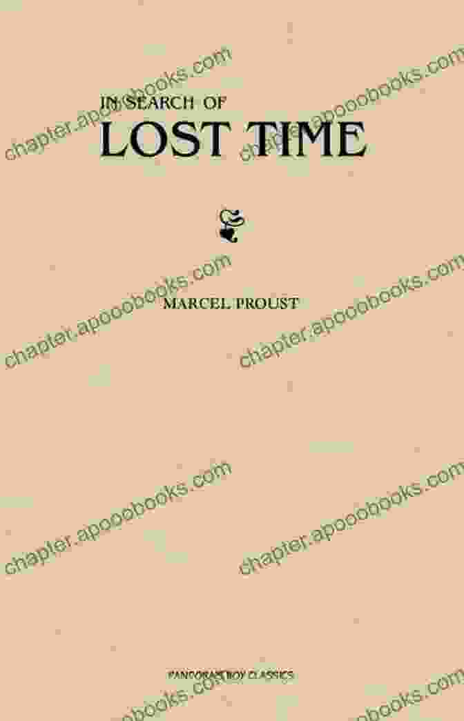 In Search Of Lost Time Book Cover Marcel Proust: In Search Of Lost Time Volumes 1 To 7 (Quattro Classics) (The Greatest Writers Of All Time)