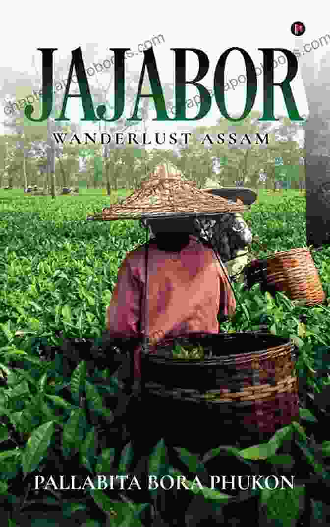 Jajabor Wanderlust Assam Book Cover By Leonardo Poggi Jajabor: Wanderlust Assam Leonardo Poggi