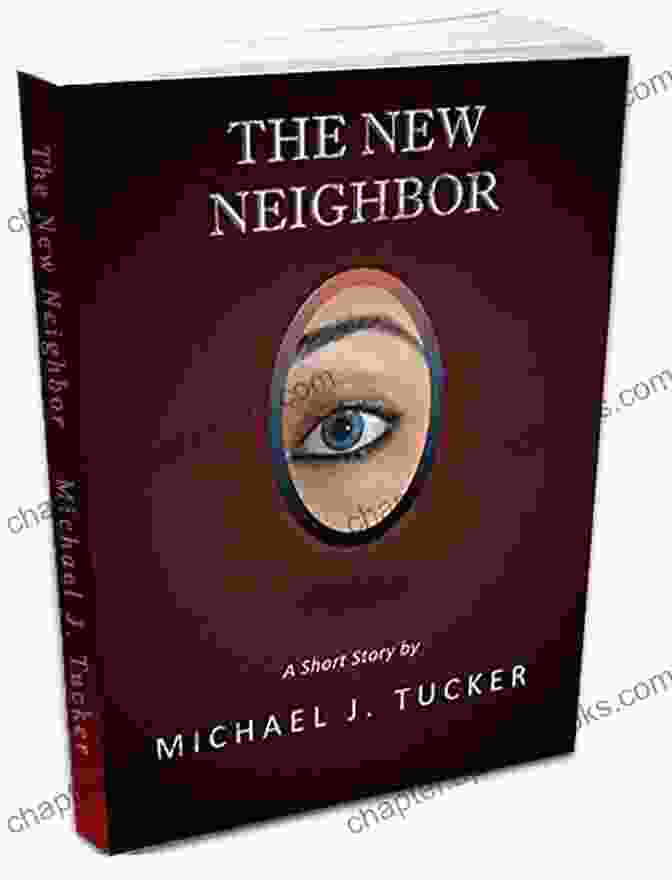 Michael Tucker's The New Neighbor Book Cover The New Neighbor Michael J Tucker