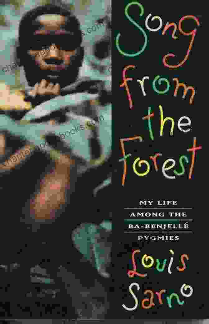 My Life Among The Pygmies Book Cover Featuring A Photo Of The Author, Kaira Jewel Lingo, With A Group Of Pygmies In The Congo Rainforest. Song From The Forest: My Life Among The Pygmies