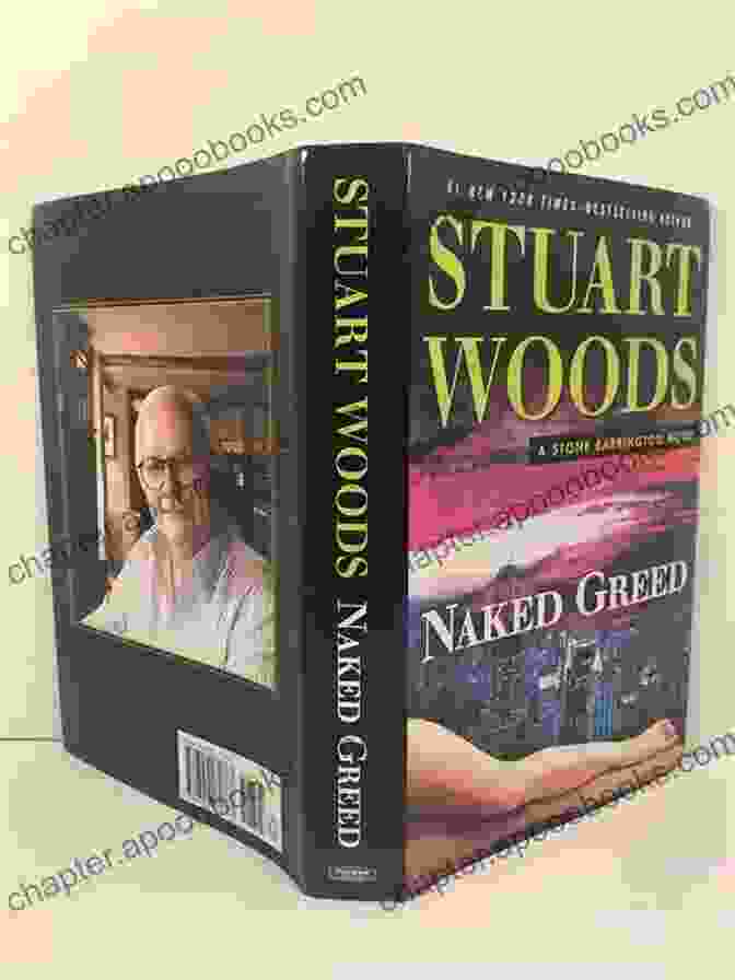 Naked Greed Book Cover STUART WOODS: READING Free Download: SCANDALOUS BEHAVIOR NAKED GREED HOT PURSUIT WILL LEE STONE BARRINGTON HOLLY BARKER ED EAGLE RICK BARRON BY STUART WOODS