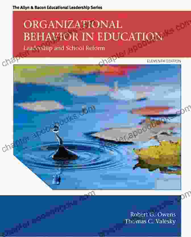 Organizational Behavior In Education: A Comprehensive Guide For Educators Organizational Behavior In Education: Leadership And School Reform (2 Downloads) (Allyn Bacon Educational Leadership)