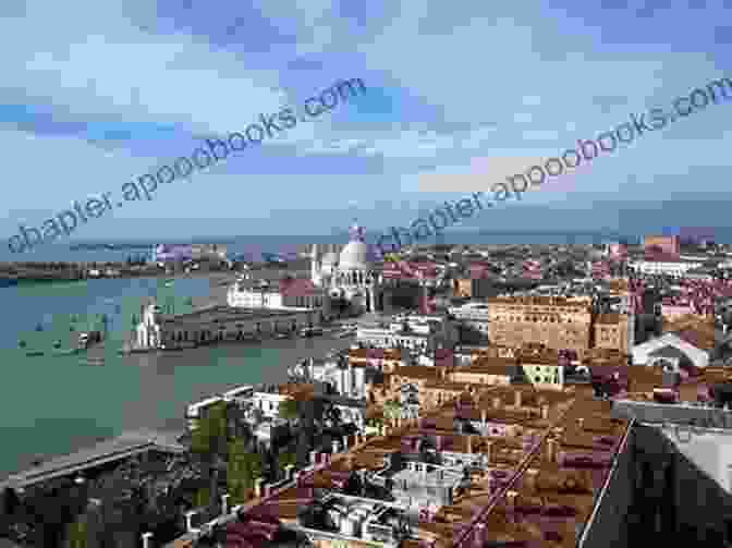 Panoramic View Of Venice From The Top Of The Campanile Venice 2024: A Travel Guide To The Top 20 Things To Do In Venice Italy: Best Of Venice Travel Guide