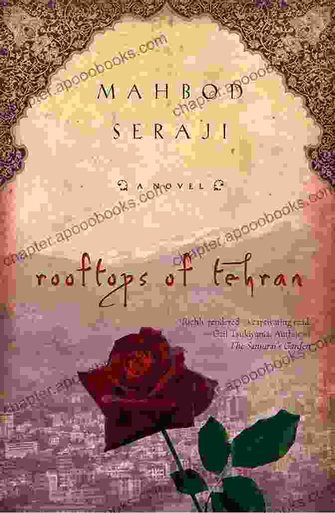 Rooftops Of Tehran Novel Cover Depicting A Panoramic View Of Tehran's Skyline With A Vibrant Tapestry Of Colors And Textures Rooftops Of Tehran: A Novel