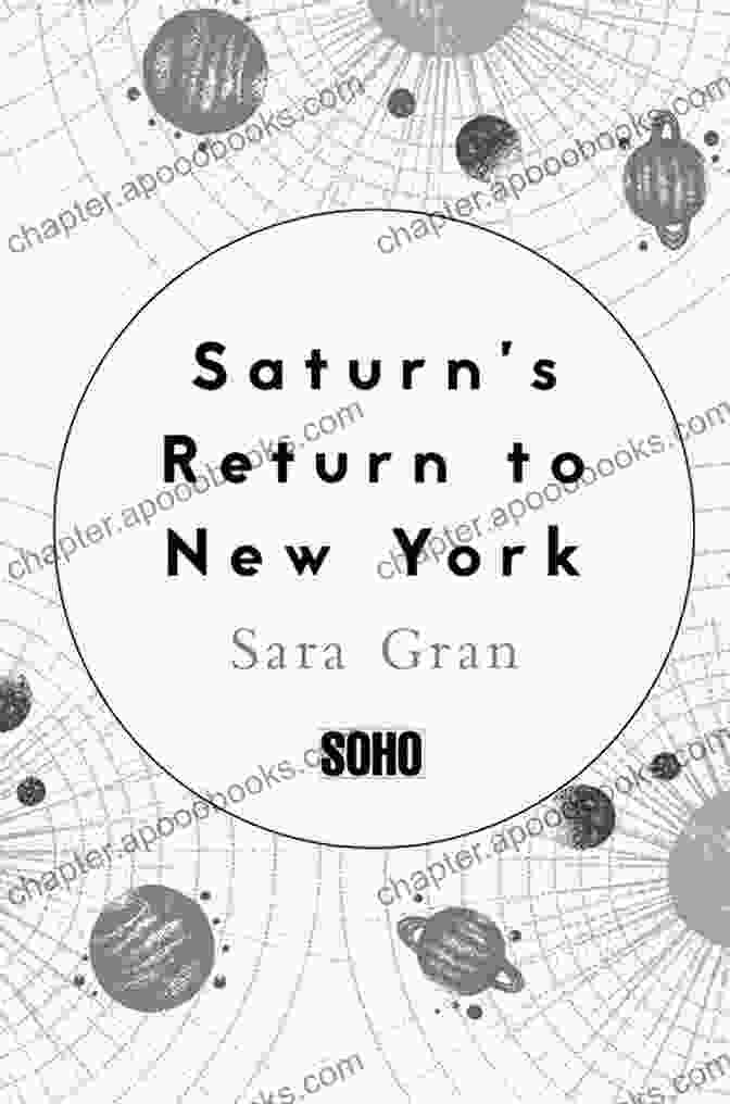 Saturn Return To New York Novel Saturn S Return To New York: A Novel