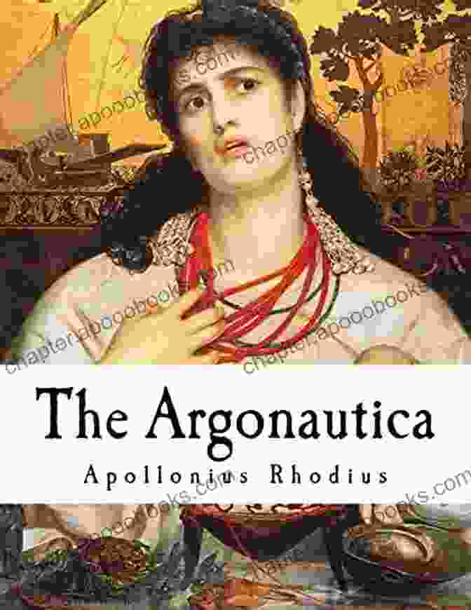 The Argonautica Book Cover, Depicting The Argonauts Embarking On Their Quest The Argonautica: Hellenistic Epic Poem