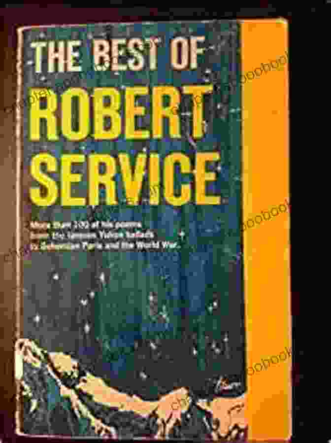 The Best Of Robert Service Book Cover The Best Of Robert Service