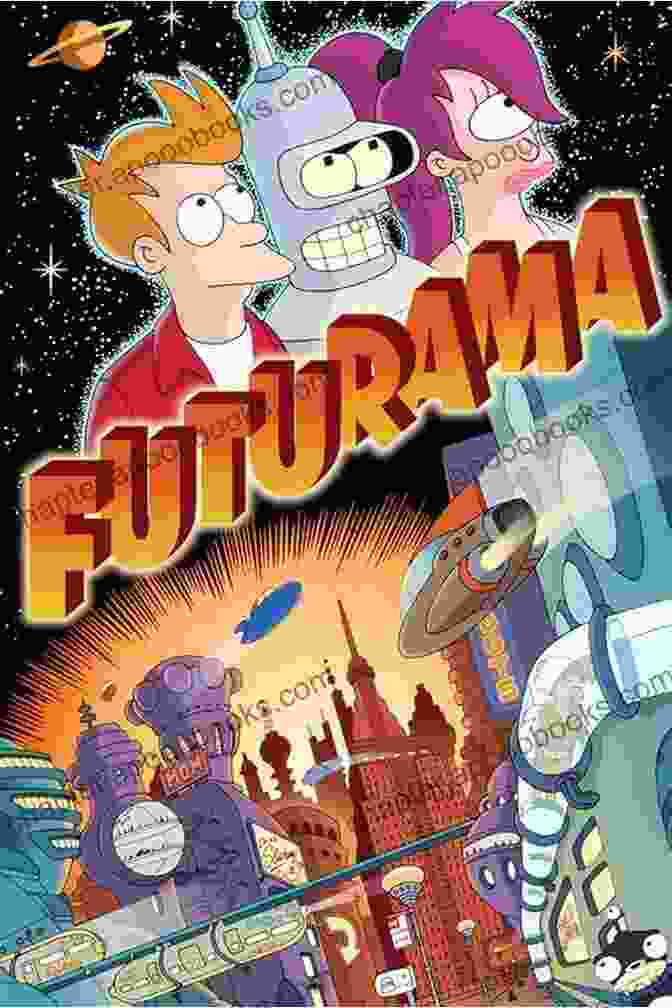 The Futurama TV Show Poster Galaxy Cruise: The Maiden Voyage: A Funny Science Fiction Comedy