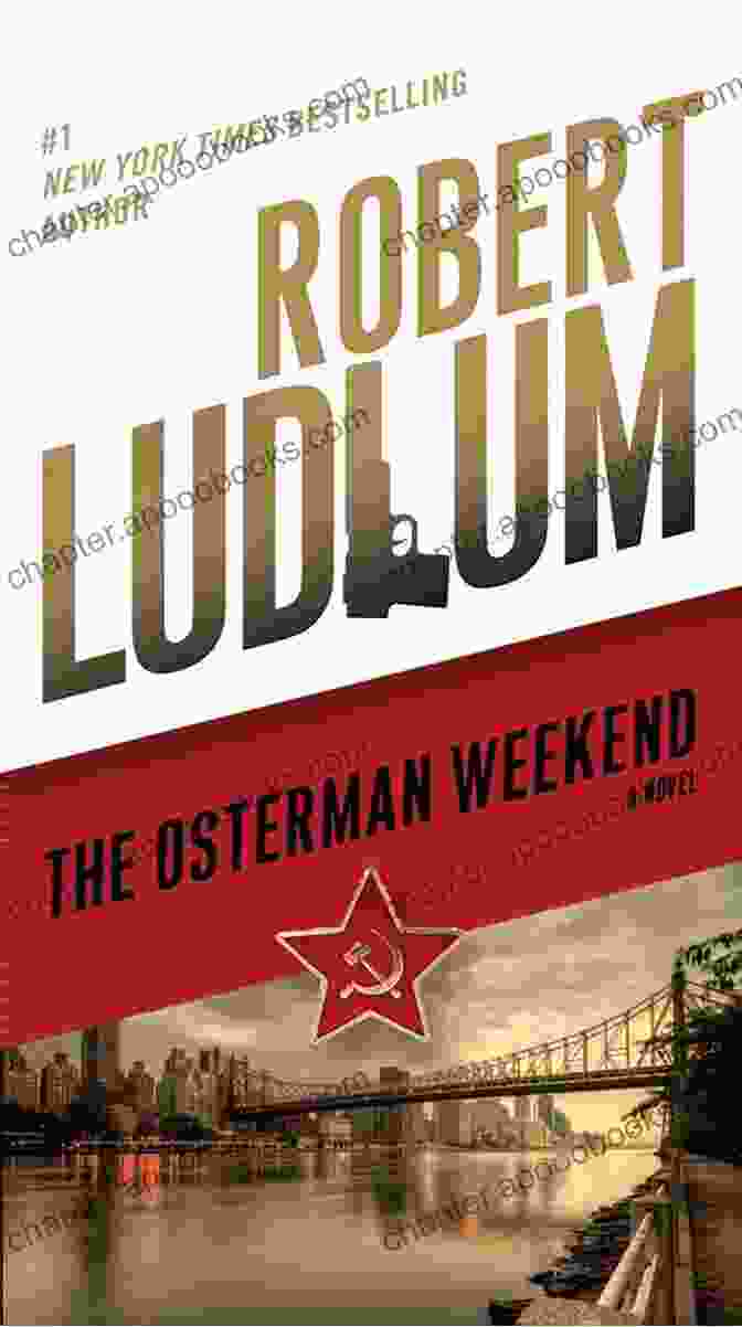 The Osterman Weekend Novel Cover, Featuring A Group Of People In A Living Room With A Man Holding A Gun. The Osterman Weekend: A Novel