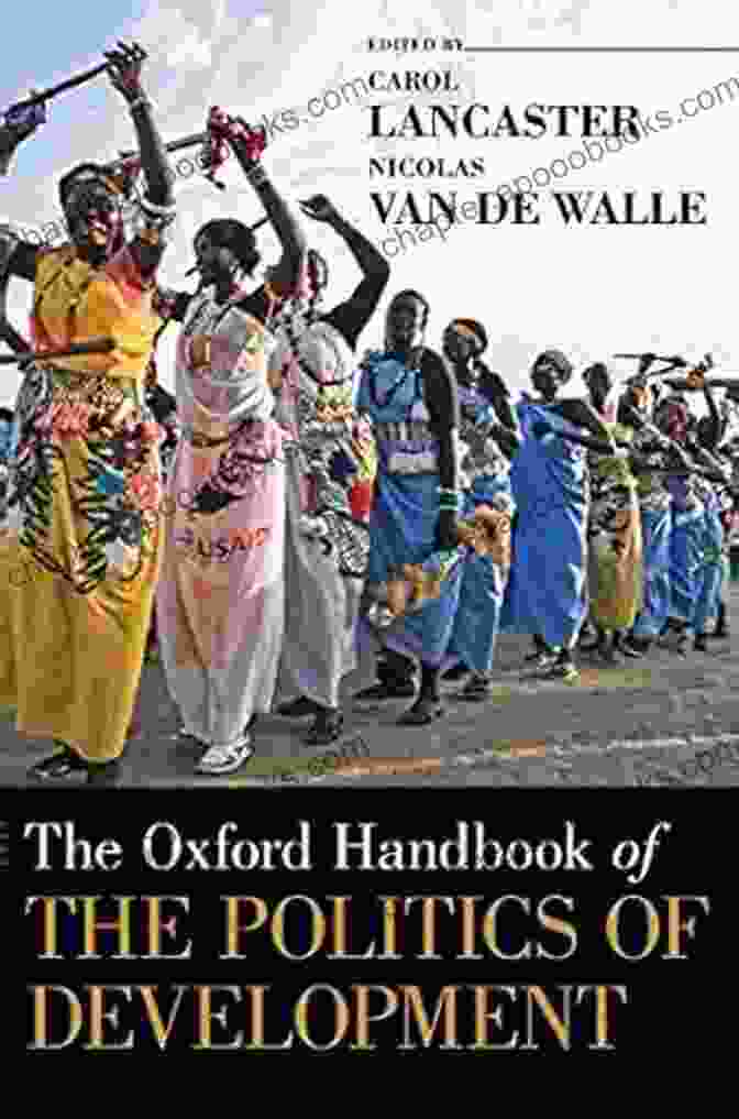 The Oxford Handbook Of The Politics Of Development Book Cover The Oxford Handbook Of The Politics Of Development (Oxford Handbooks)