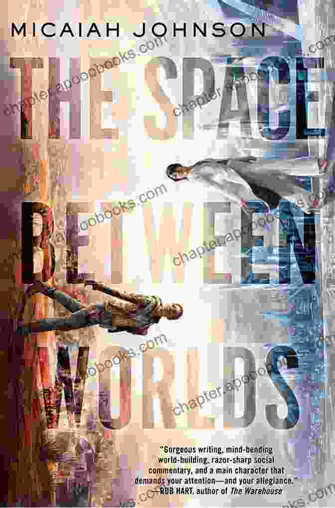 The Space Between Worlds Book Cover Featuring A Young Woman Standing Between Two Portals The Space Between Worlds Micaiah Johnson