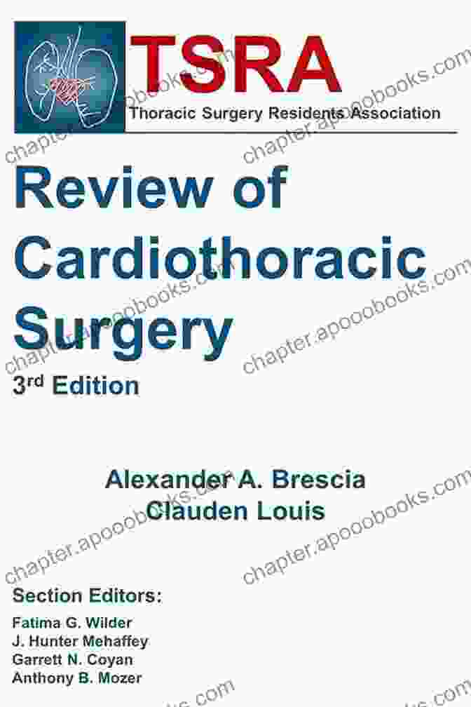 The TSRA Review Of Cardiothoracic Surgery TSRA Review Of Cardiothoracic Surgery