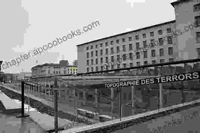 Topography Of Terror, A Museum Documenting The Nazi Regime's Reign Of Terror Berlin For Free Travel Guide: 25 Best Free Things To Do In Berlin Germany