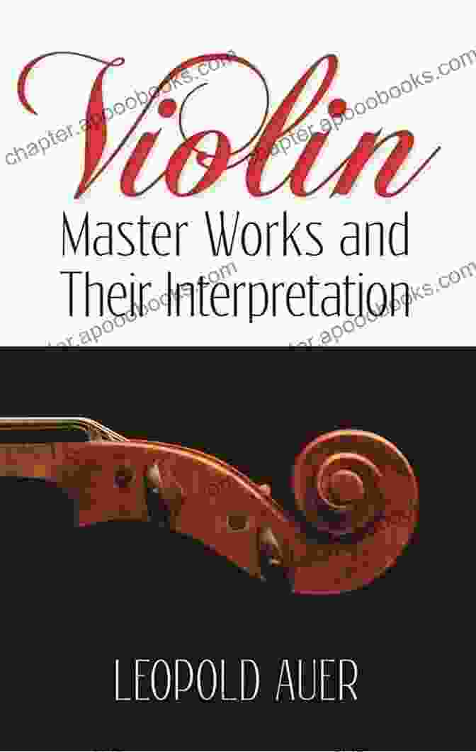 Violin Master Works And Their Interpretation Book Cover Violin Master Works And Their Interpretation (Dover On Music: Violin)