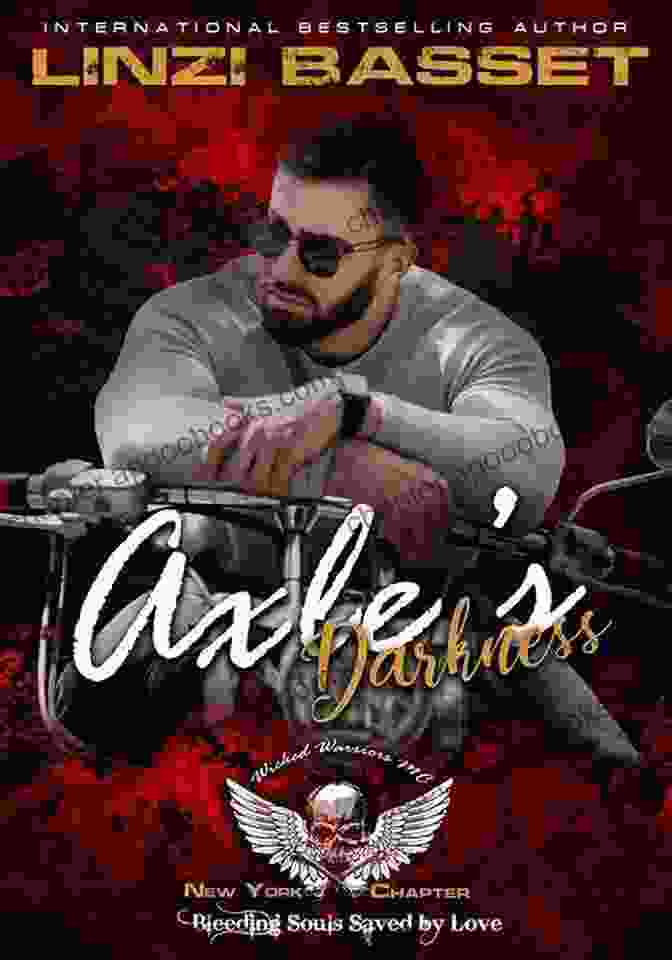 Wicked Warriors MC New York Chapter Book Cover Axle S Darkness: Wicked Warriors MC New York Chapter (Wicked Bad Boy Biker Motorcycle Club Romance)