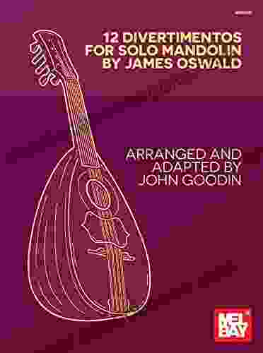 12 Divertimentos For Solo Mandolin: By James Oswald