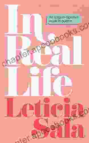 In Real Life: An English Spanish Novel in Poems