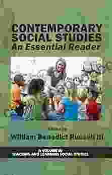 Contemporary Social Studies: An Essential Reader (Teaching and Learning Social Studies)