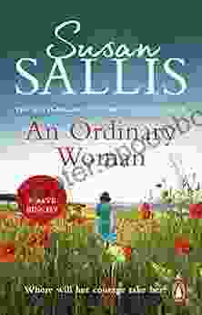 An Ordinary Woman: An Utterly Captivating And Uplifting Story Of One Woman S Strength And Determination