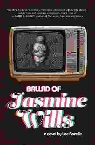 Ballad Of Jasmine Wills Lee Rozelle